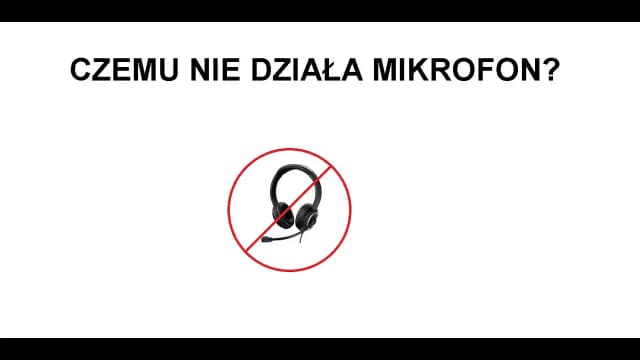 Jak naprawić mikrofon w słuchawkach - najczęstsze problemy i rozwiązania